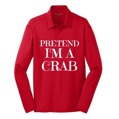 Pretend I'm A Crab Funny Gag Costume Gift Silk Touch Performance Long Sleeve Polo