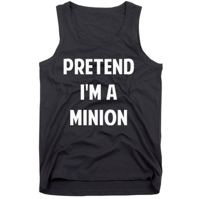 Pretend IM A Minion Costume Party Funny Halloween Minion Tank Top