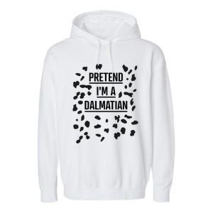 Pretend IM A Dalmatian Funny Lazy Halloween Costume Garment-Dyed Fleece Hoodie