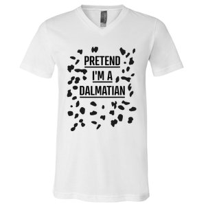 Pretend IM A Dalmatian Funny Lazy Halloween Costume V-Neck T-Shirt