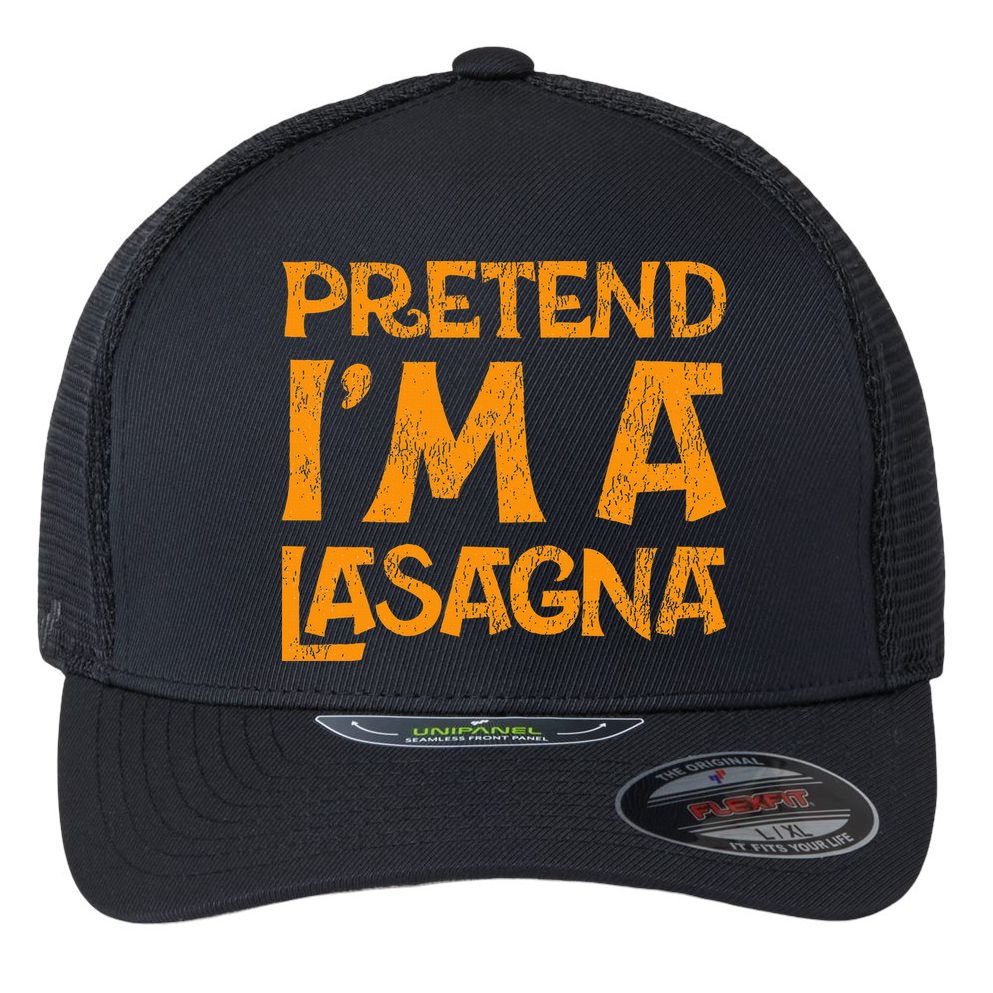 Pretend Im A Im Lasagna Pasta Halloween Costume Flexfit Unipanel Trucker Cap