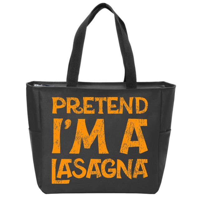 Pretend Im A Im Lasagna Pasta Halloween Costume Zip Tote Bag