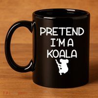 Pretend I'm A Kola 11oz C Handle Ceramic Mug