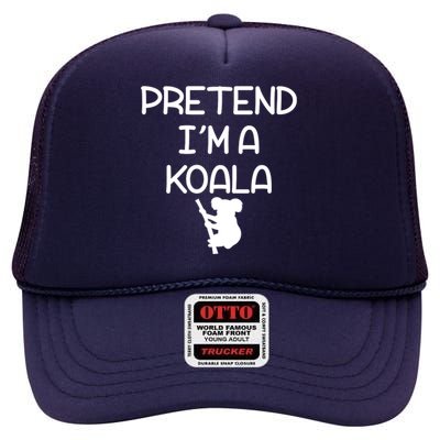 Pretend I'm A Kola High Crown Mesh Back Trucker Hat