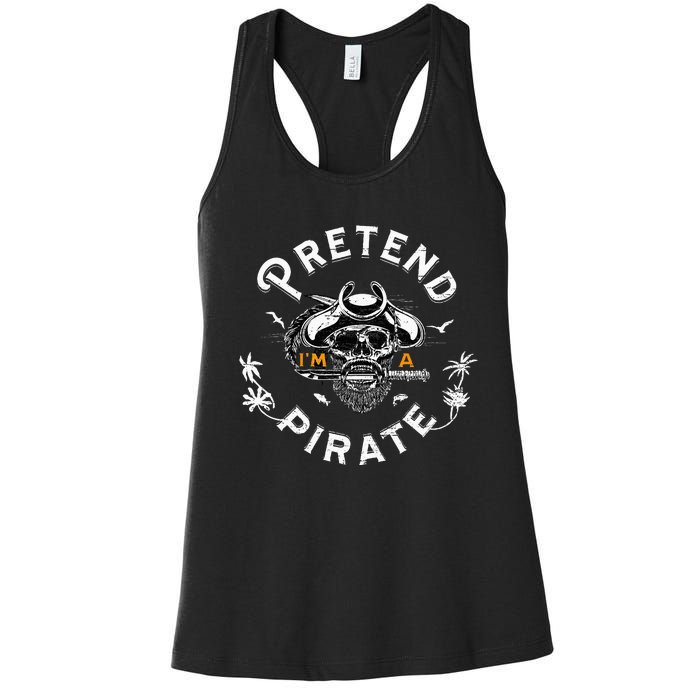 Pretend Im A Pirate Costume Halloween Costume Women's Racerback Tank