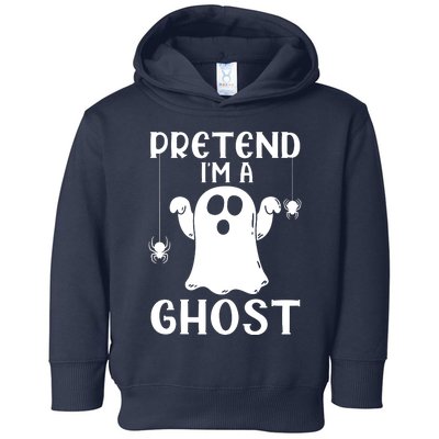 Pretend IM A Ghost Toddler Hoodie