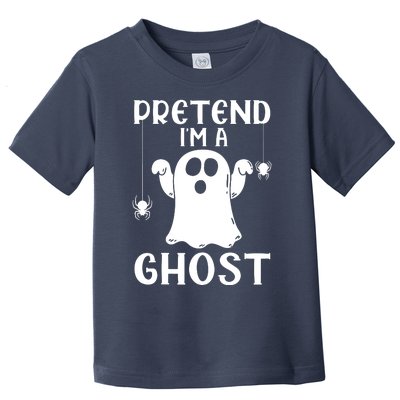 Pretend IM A Ghost Toddler T-Shirt