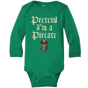 Pretend IM A Pirate Costume Party Baby Long Sleeve Bodysuit