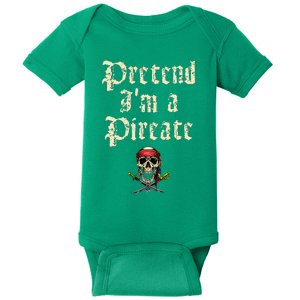 Pretend IM A Pirate Costume Party Baby Bodysuit