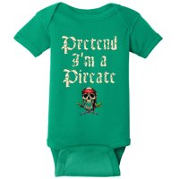 Pretend IM A Pirate Costume Party Baby Bodysuit