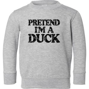 Pretend IM A Duck Diy Easy Halloween Costume Toddler Sweatshirt