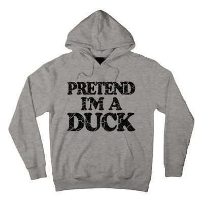 Pretend IM A Duck Diy Easy Halloween Costume Tall Hoodie