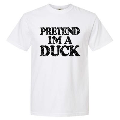 Pretend IM A Duck Diy Easy Halloween Costume Garment-Dyed Heavyweight T-Shirt