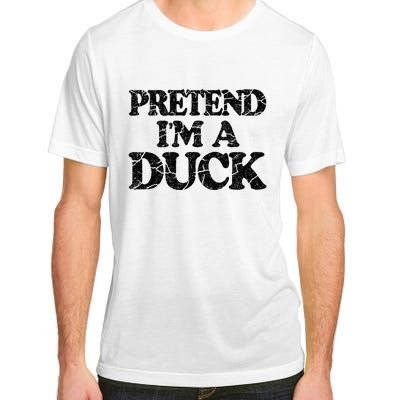 Pretend IM A Duck Diy Easy Halloween Costume Adult ChromaSoft Performance T-Shirt