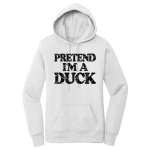 Pretend IM A Duck Diy Easy Halloween Costume Women's Pullover Hoodie