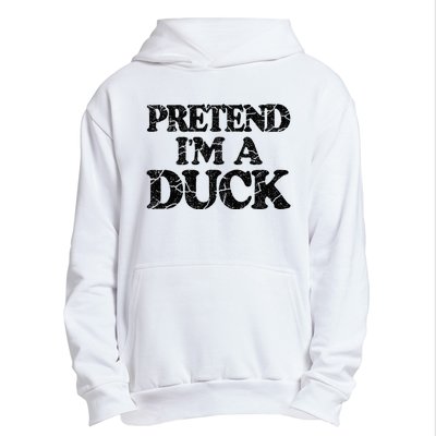 Pretend IM A Duck Diy Easy Halloween Costume Urban Pullover Hoodie