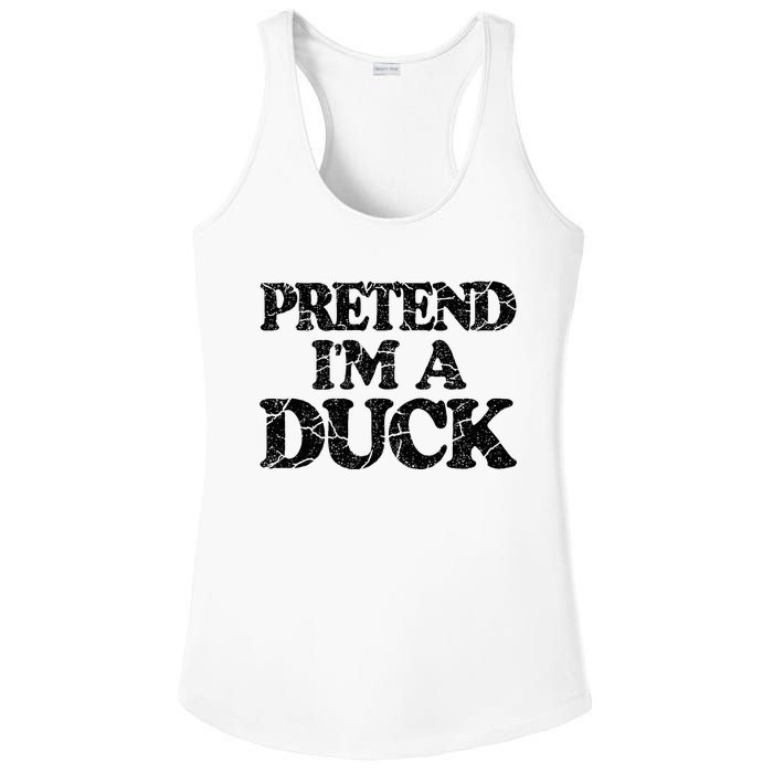 Pretend IM A Duck Diy Easy Halloween Costume Ladies PosiCharge Competitor Racerback Tank