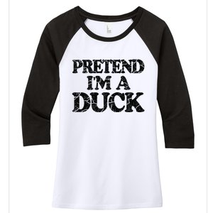 Pretend IM A Duck Diy Easy Halloween Costume Women's Tri-Blend 3/4-Sleeve Raglan Shirt