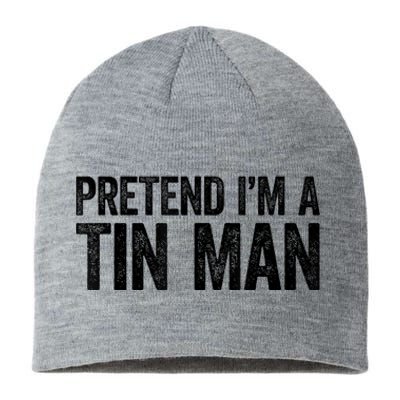 Pretend IM A Tin Man Adult Sustainable Beanie