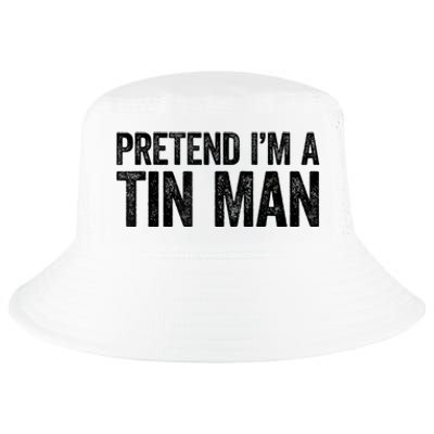 Pretend IM A Tin Man Adult Cool Comfort Performance Bucket Hat