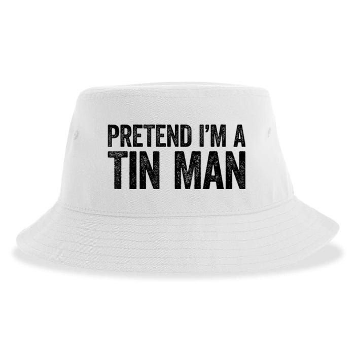 Pretend IM A Tin Man Adult Sustainable Bucket Hat