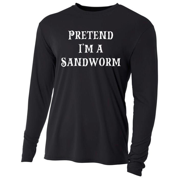 Pretend IM A Sandworm Funny Halloween Costume Last Minute Cooling Performance Long Sleeve Crew