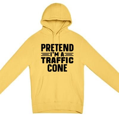 Pretend IM A Traffic Cone Funny Lazy Halloween Costume Premium Pullover Hoodie