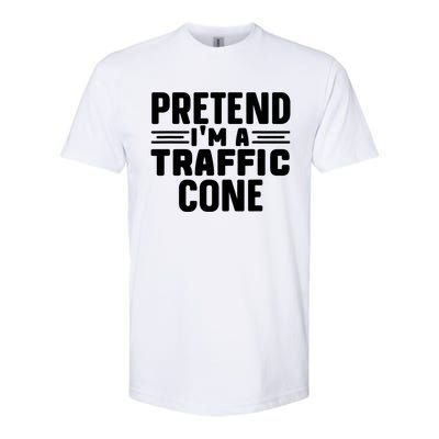 Pretend IM A Traffic Cone Funny Lazy Halloween Costume Softstyle CVC T-Shirt