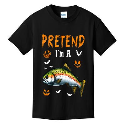 Pretend IM A Trout Fish Halloween Costume Fishing Lover Kids T-Shirt
