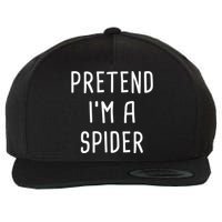 Pretend I'm A Spider Halloween Costume Wool Snapback Cap