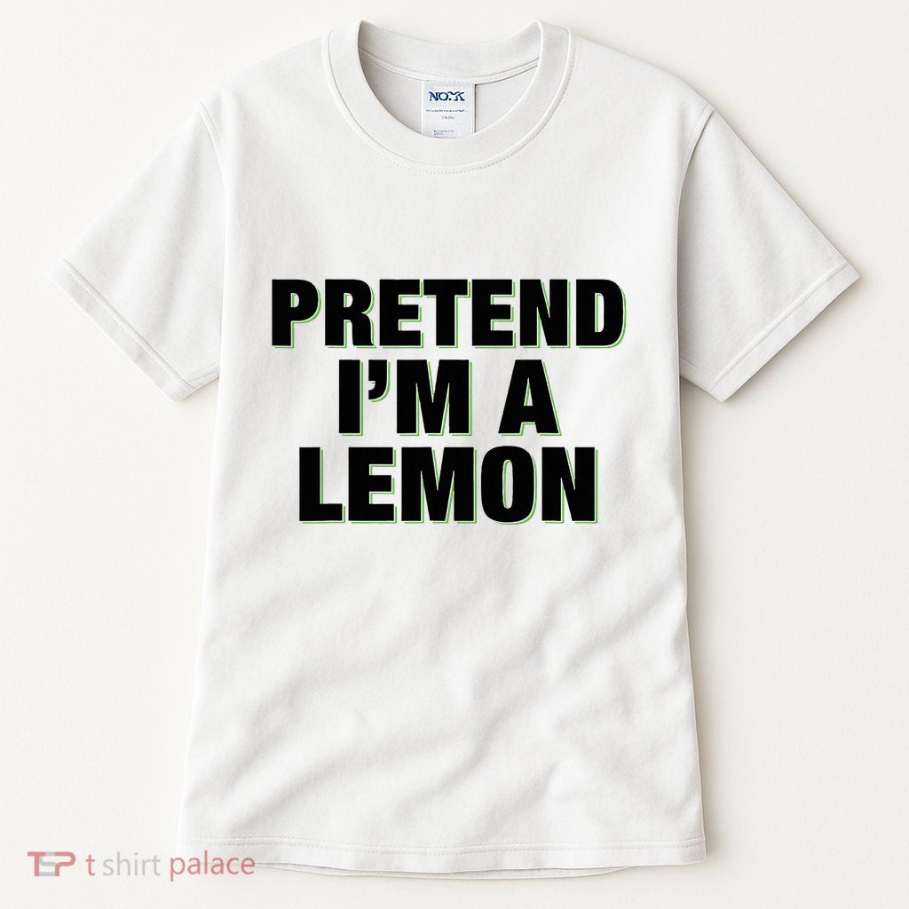 Pretend IM A Lemon Adult Costume Halloween Tall T-Shirt