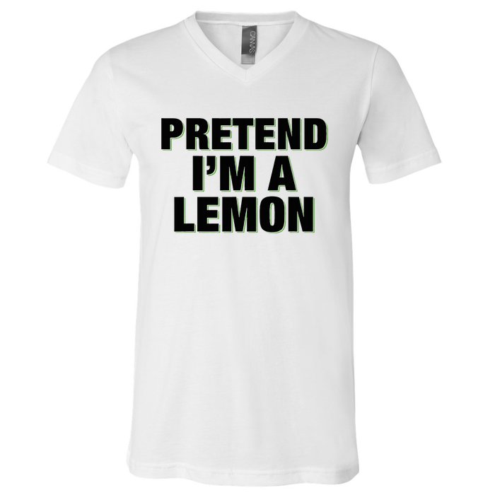 Pretend IM A Lemon Adult Costume Halloween V-Neck T-Shirt