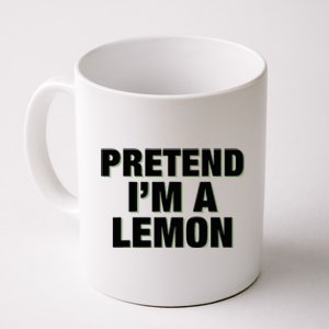 Pretend IM A Lemon Adult Costume Halloween Coffee Mug