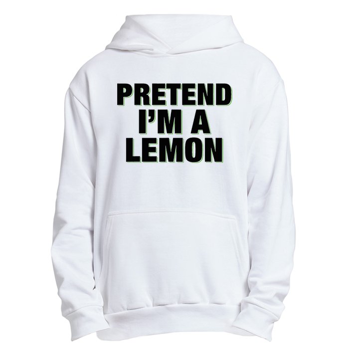 Pretend IM A Lemon Adult Costume Halloween Urban Pullover Hoodie