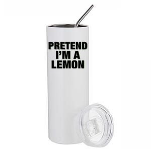 Pretend IM A Lemon Adult Costume Halloween Stainless Steel Tumbler