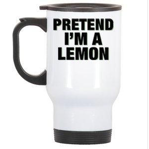 Pretend IM A Lemon Adult Costume Halloween Stainless Steel Travel Mug