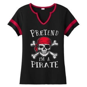 Pretend IM A Pirate Funny Lazy Halloween Matching Costume Gift Ladies Halftime Notch Neck Tee