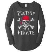 Pretend IM A Pirate Funny Lazy Halloween Matching Costume Gift Women's Perfect Tri Tunic Long Sleeve Shirt