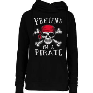 Pretend IM A Pirate Funny Lazy Halloween Matching Costume Gift Womens Funnel Neck Pullover Hood