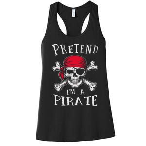 Pretend IM A Pirate Funny Lazy Halloween Matching Costume Gift Women's Racerback Tank