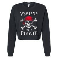 Pretend IM A Pirate Funny Lazy Halloween Matching Costume Gift Cropped Pullover Crew