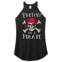 Pretend IM A Pirate Funny Lazy Halloween Matching Costume Gift Women's Perfect Tri Rocker Tank