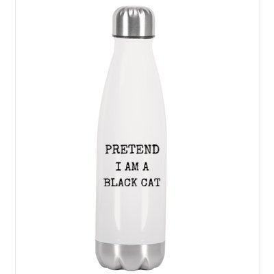 Pretend IM A Black Cat Costume Halloween Lazy Halloween Stainless Steel Insulated Water Bottle