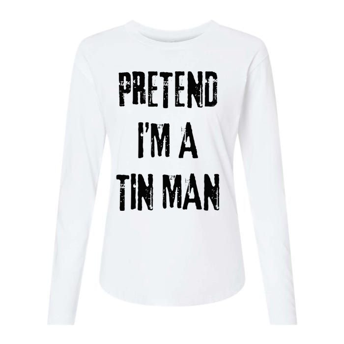 Pretend I'm A Tin Man Halloween Last Minute Costume Party Womens Cotton Relaxed Long Sleeve T-Shirt