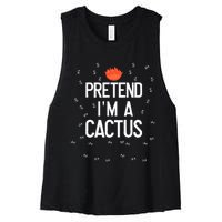 Pretend IM A Cactus Funny Halloween Lazy Last Minute Gift Women's Racerback Cropped Tank