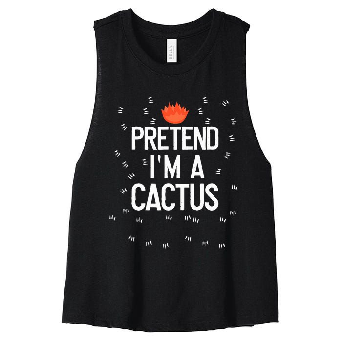 Pretend IM A Cactus Funny Halloween Lazy Last Minute Gift Women's Racerback Cropped Tank