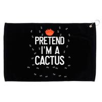 Pretend IM A Cactus Funny Halloween Lazy Last Minute Gift Grommeted Golf Towel