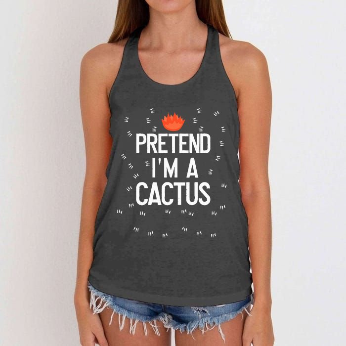 Pretend IM A Cactus Funny Halloween Lazy Last Minute Gift Women's Knotted Racerback Tank