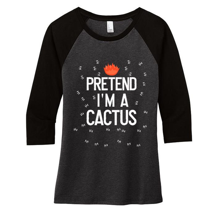 Pretend IM A Cactus Funny Halloween Lazy Last Minute Gift Women's Tri-Blend 3/4-Sleeve Raglan Shirt