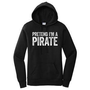 Pretend IM A Pirate Matching Costume Women's Pullover Hoodie